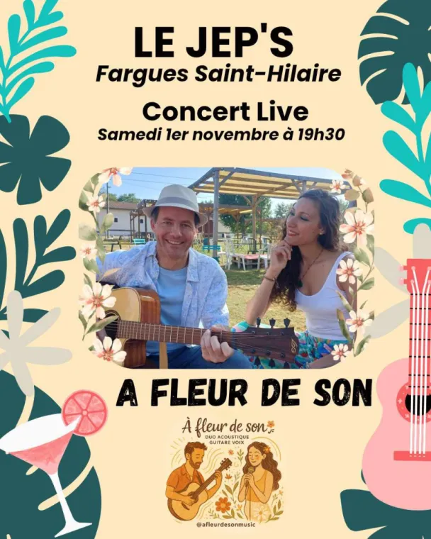 CONCERT LIVE À FLEUR DE SON, Fargues-Saint-Hilaire, Le Jep’s