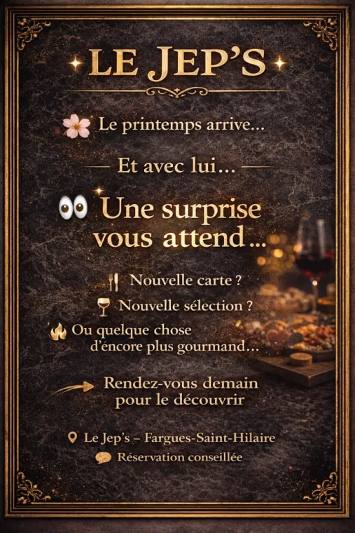 🌸✨ ATTENTION… DEMAIN ÇA ARRIVE ! ✨🌸, Fargues-Saint-Hilaire, Le Jep’s